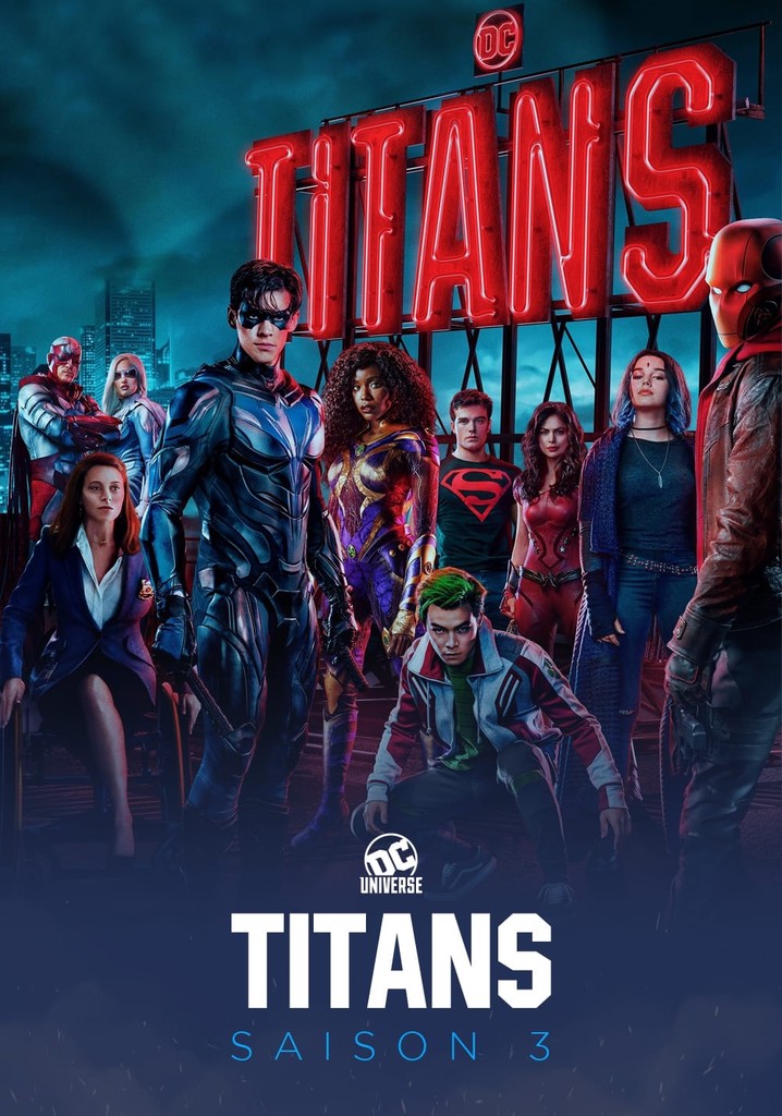 Saison 3 Titans streaming: où regarder les épisodes?